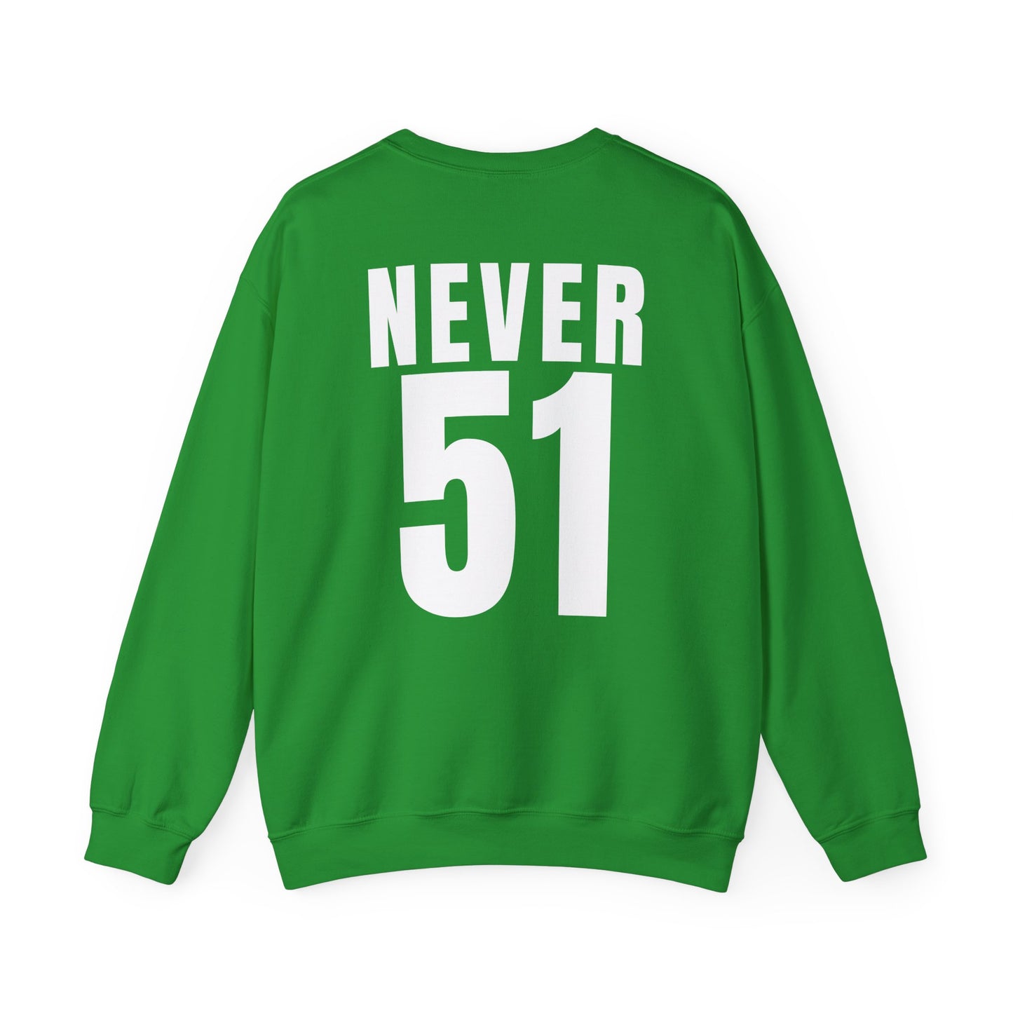 Maple Leaf Never51 Crewneck Sweatshirt (Print on Back)