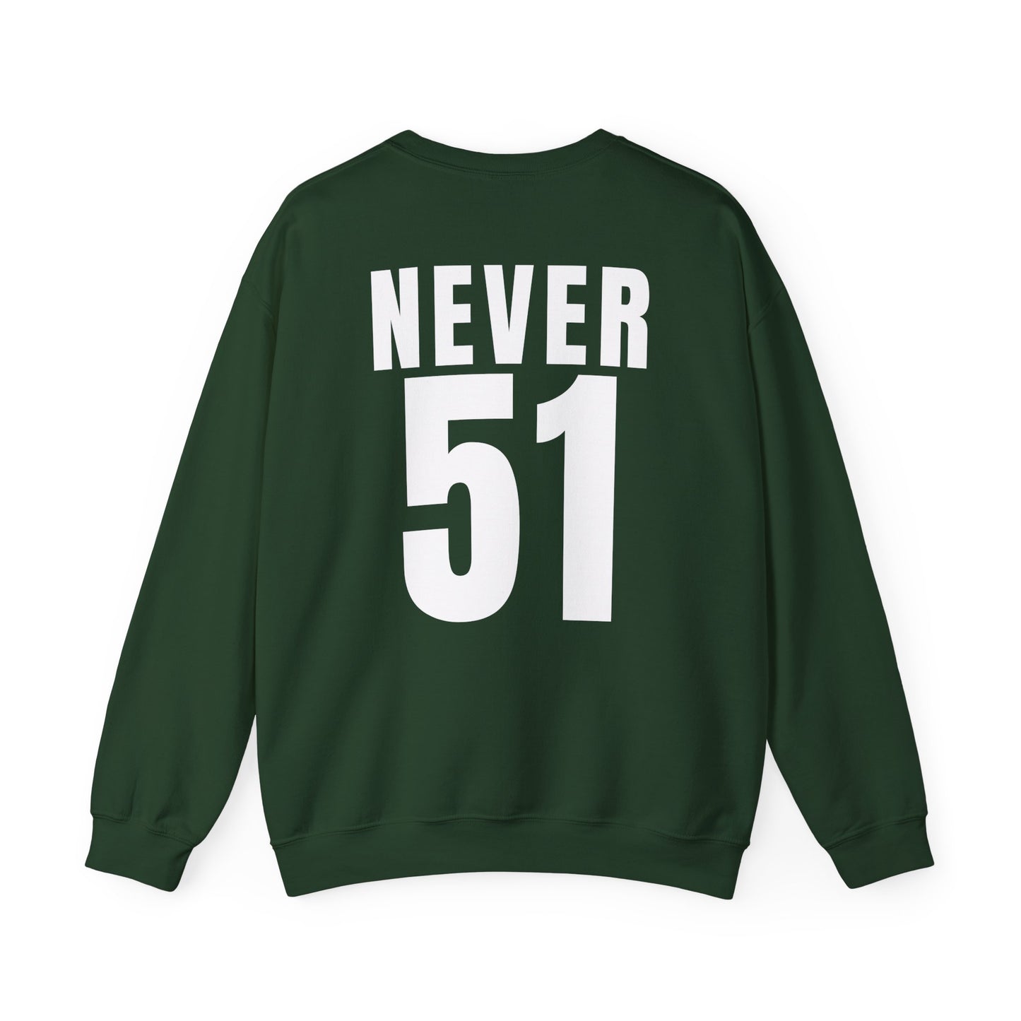 Maple Leaf Never51 Crewneck Sweatshirt (Print on Back)