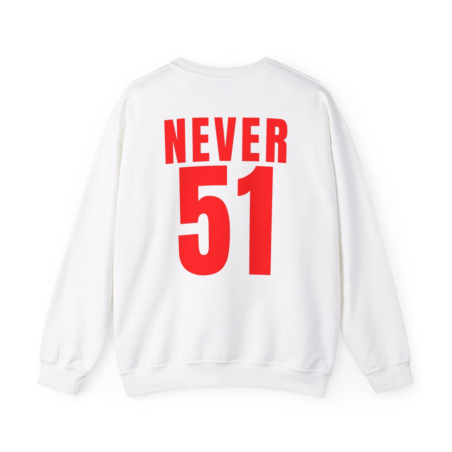 Maple Leaf Never51 Crewneck Sweatshirt (Print on Back)