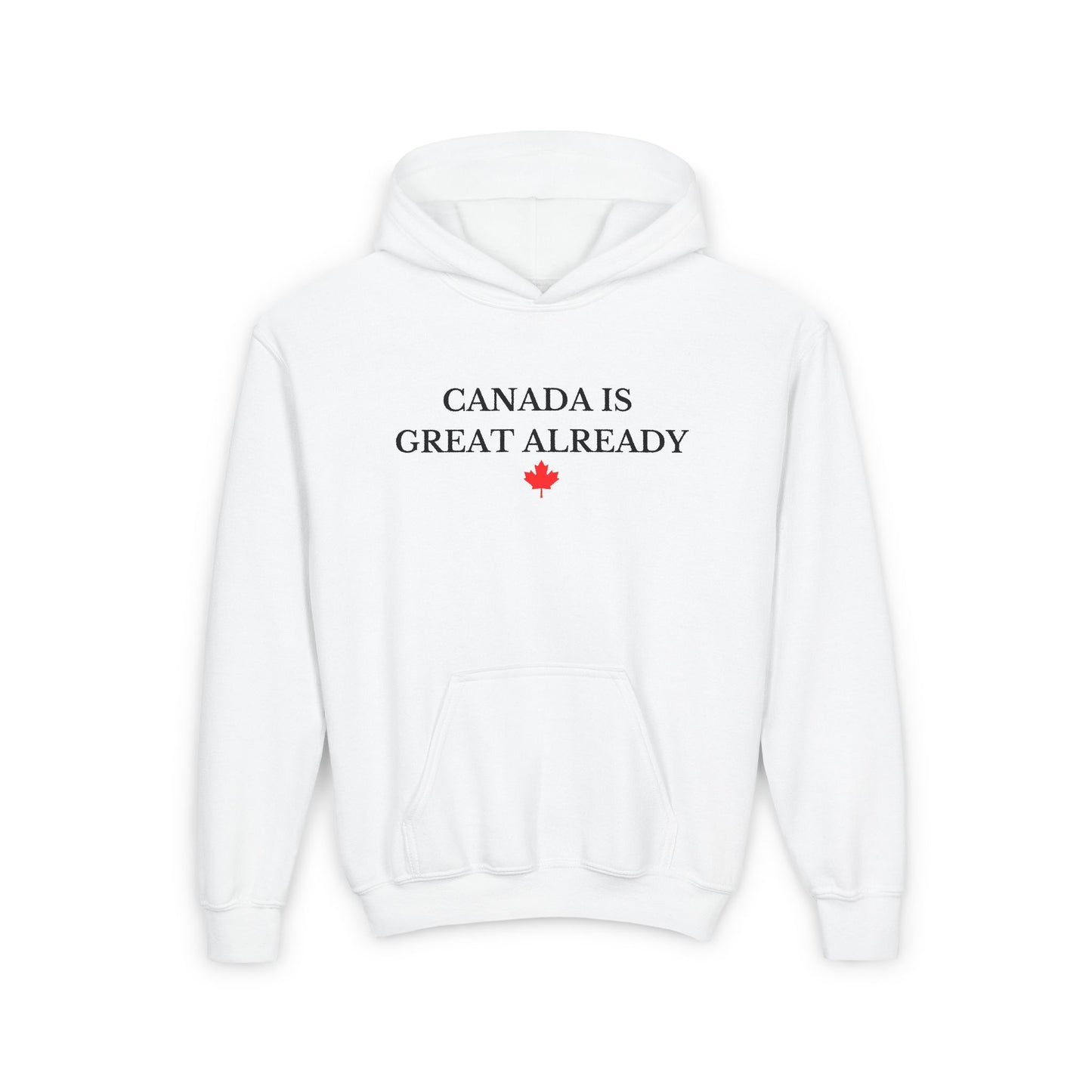 Youth Canada Is Great Already Hoodie