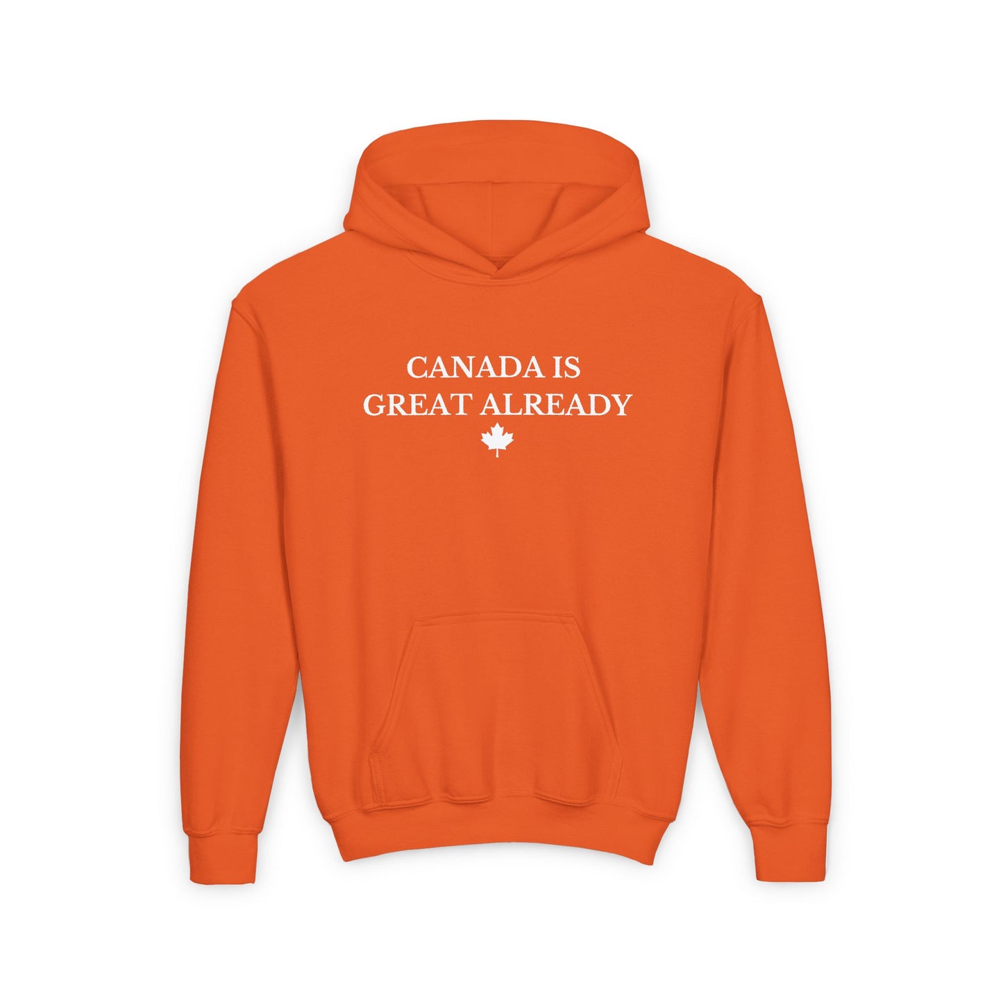 Youth Canada Is Great Already Hoodie