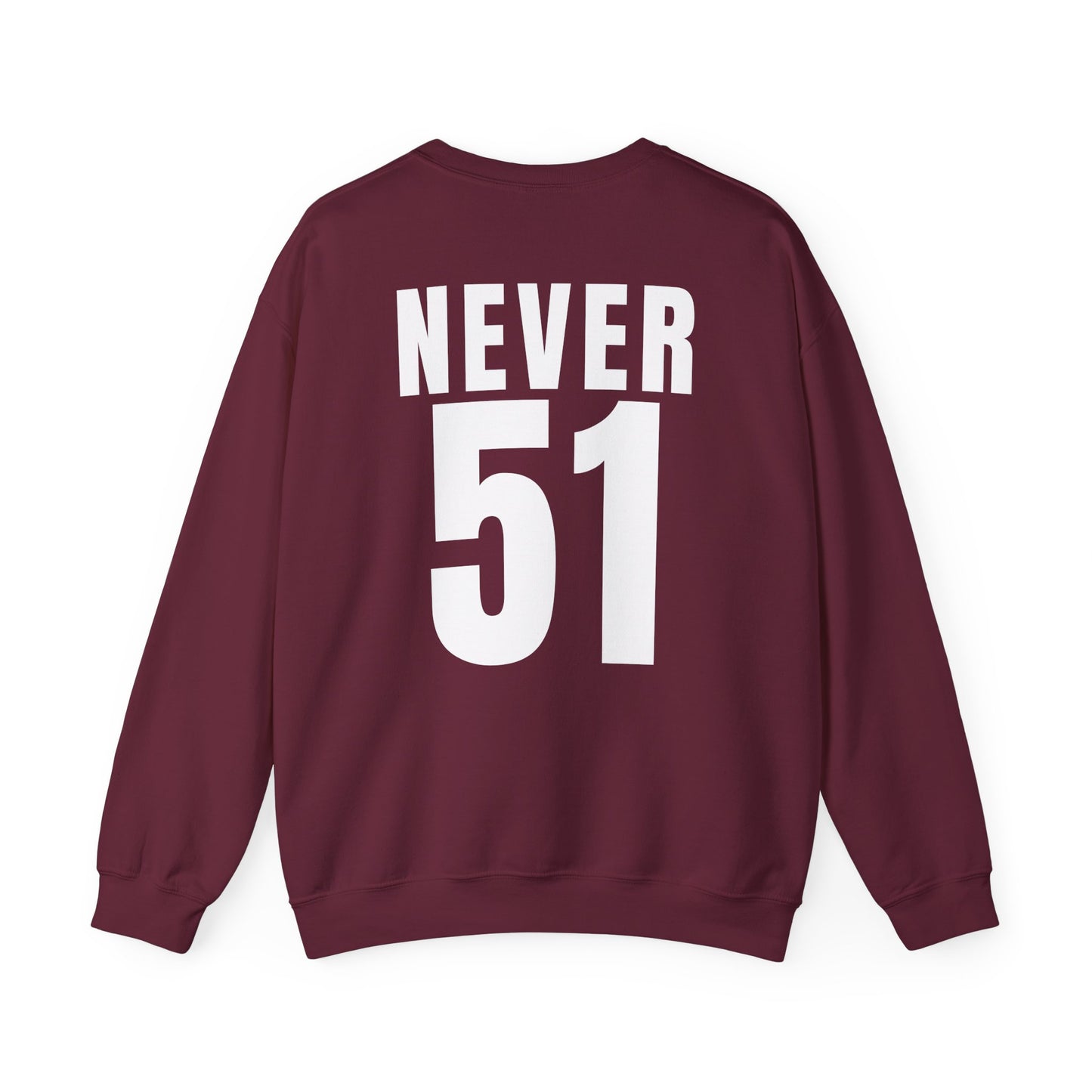 Maple Leaf Never51 Crewneck Sweatshirt (Print on Back)