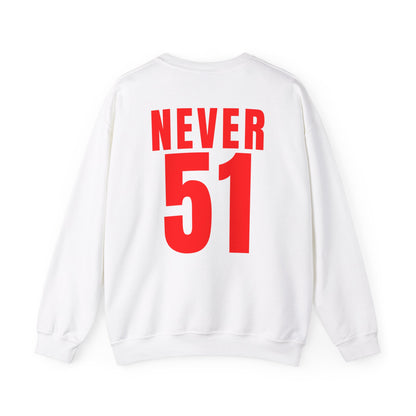Maple Leaf Never51 Crewneck Sweatshirt (Print on Back)