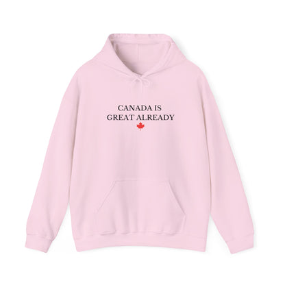 Canada Is Great Already Hoodie