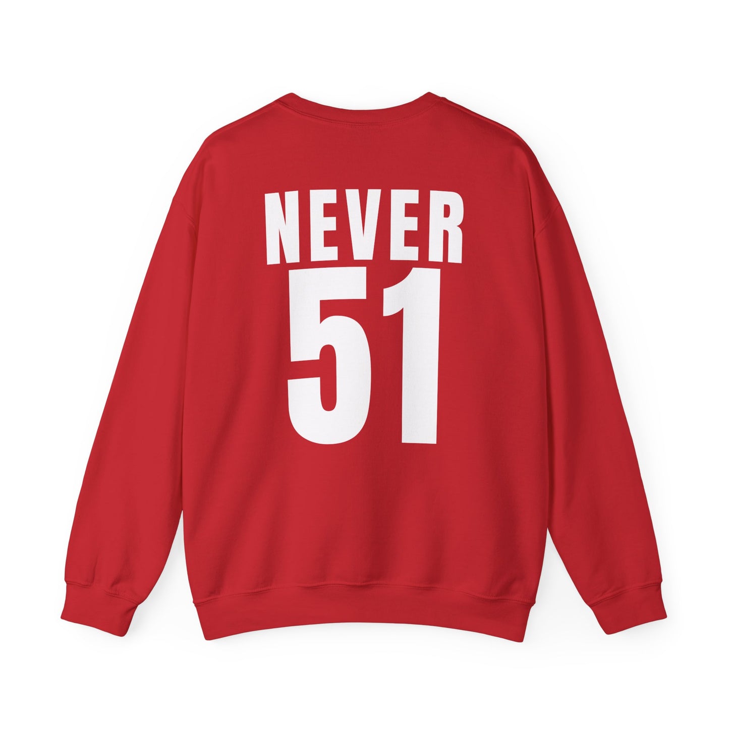 Maple Leaf Never51 Crewneck Sweatshirt (Print on Back)